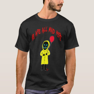 T-shirt Nous sommes tous fous ici   Halloween  chat clown