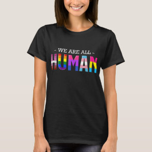 T-shirt Nous sommes tous humains LGBT Gay Rights Pride Par