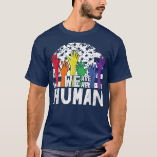 T-shirt Nous Sommes Tous Humains LGBTQ, Mois De Fierté
