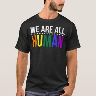 T-shirt Nous sommes tous Human Pride Ally Rainbow Lgbt Fla
