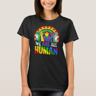 T-shirt Nous sommes tous Human Pride Ally Rainbow Lgbtq Dr