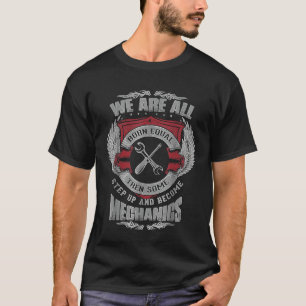 T-shirt Nous Sommes Tous Nés Également Puis Certains Se Mo