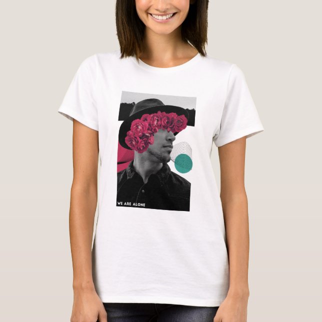 T-shirt Nous sommes un homme seul avec des fleurs collage (Devant)