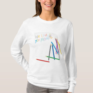 T-shirt Nous vous aimons Maman Dessin à la Craie