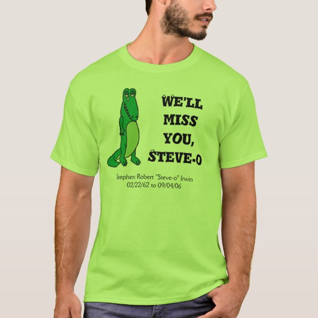 T-shirt Nous vous manquerons, Steve-o (Devant)