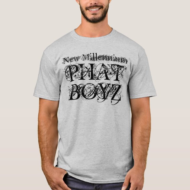 T-shirt Nouveau millénaire Boyz Phat (Devant)