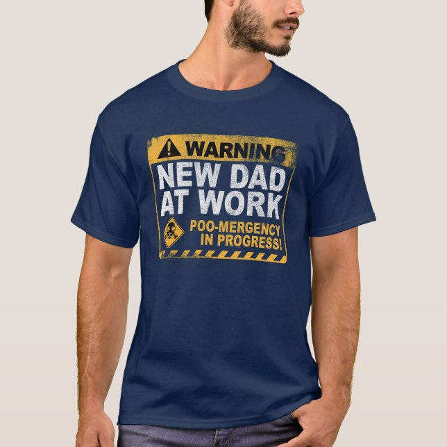 T-shirt Nouveau Papa Au Travail Drôle Papa Plaisanter Fête (Devant)