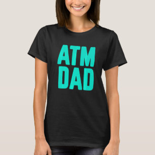 T-shirt Nouveau papa pour la première fois être ATM Papa 2