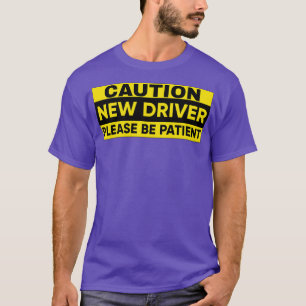 T-shirt Nouveau pilote s'il vous plaît soyez patient