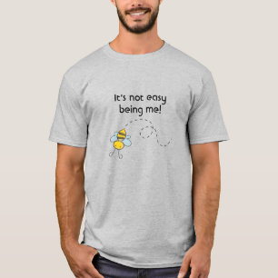 T-shirt NOUVEAUTÉ ! Ce n'est pas facile d'être moi ! T-shi
