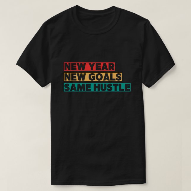 T-shirt Nouvel An, Nouveaux Objectifs, Même Motivation Hus (Design devant)