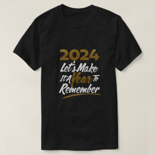 T-shirt Nouvelle année 2024 citations inspirantes