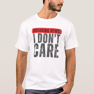 T-SHIRT NOUVELLES DE DERNIÈRE HEURE : JE M'EN SOUVIENS PAS