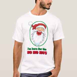 T-shirt Novelty Christmas Je suis ici PÈRE NOËL HO HO'S