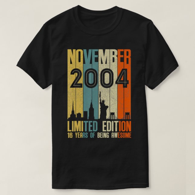 T-shirt November 2004 T  16 Year Old  2004 Birthday Gift  (Design devant)