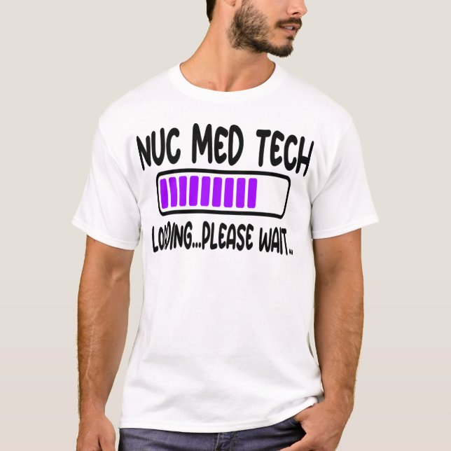 T-shirt Nuc Med Tech étudiant en médecine nucléaire (Devant)