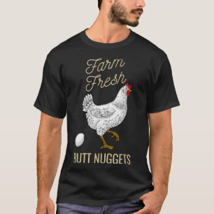 T-shirt Nuggets de fesse frais de la ferme de Crazy Chicke