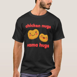 T-shirt Nuggets de poulet et câlins de maman Kawaii Nugget
