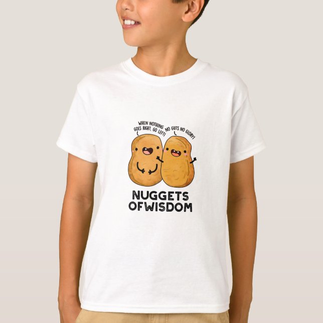 T-shirt Nuggets De Sagesse Drôle Pun De Nourriture (Devant)
