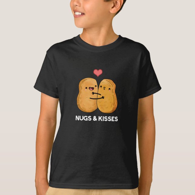 T-shirt Nugs Et Baisers Drôle Poulet Nugget Pun Dark BG (Devant)
