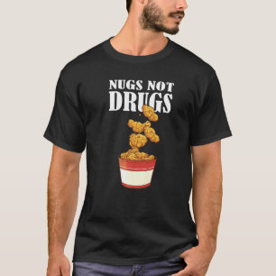 T-shirt Nugs Not Drugs Costume de Nugget de Poulet 1