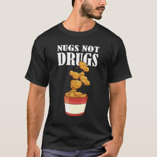 T-shirt Nugs Not Drugs Costume de nugget de poulet 1