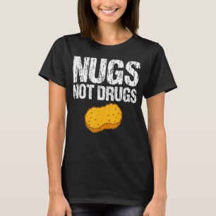 T-shirt Nugs Not Drugs Vêtements Poulets Nuggets Vintage