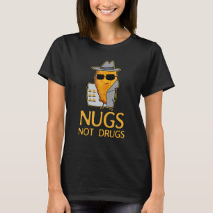 T-shirt Nugs pas de drogues Funny Chicken Nugget_2