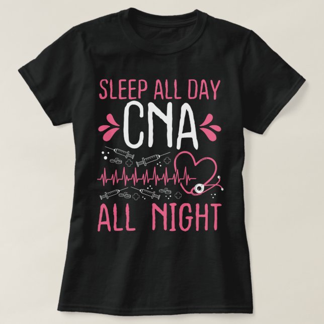 T-shirt Nuit de soins infirmiers Shift CNA dormir toute la (Design devant)