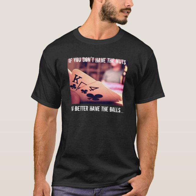 T-shirt Nuit de tisonnier - si vous n'avez pas le nuts… (Devant)