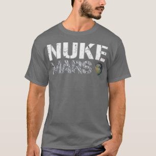 T-shirt Nuke Mars - Elon Musk SpaceX Projet idées cadeaux 