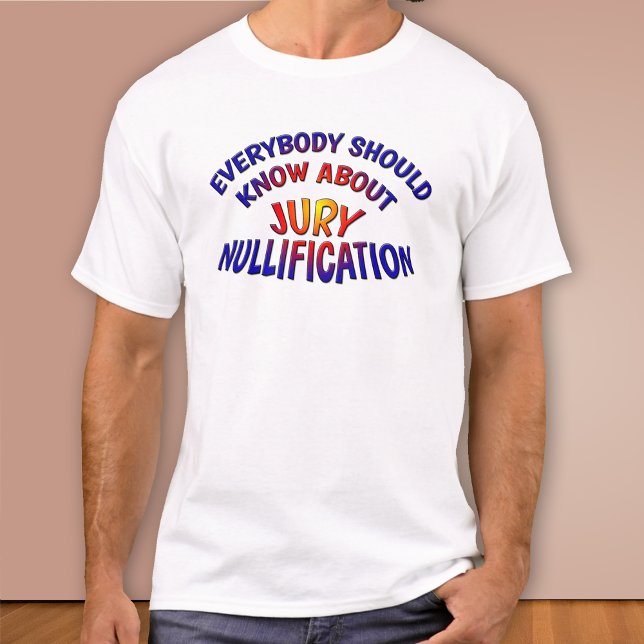 T-shirt Nullification du jury (Créateur téléchargé)