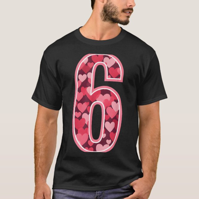 T-shirt Number 6 Tee Six Seven 6 7 67 Valentines Matching  (Devant)
