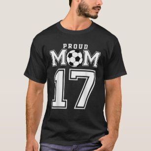 T-shirt Numéro 17 personnalisé fier de soccer futbol maman