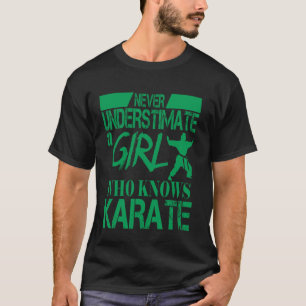 T-SHIRT N'UNDÉRESTEZ JAMAIS UNE FILLE QUI CONNAÎT LE KARAT
