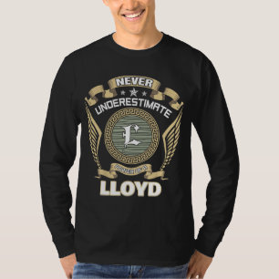 T-SHIRT N'UNDERESTIMEZ JAMAIS LE POUVOIR D'UN LLOYD