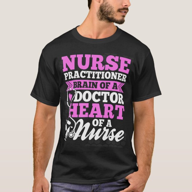 T-shirt Nurse Practitioner Brain Of A Doctor Nursing Rn Nu (Devant)