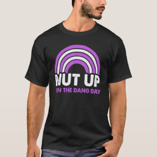 T-shirt Nut Up and Win The Dang Day Rainbow