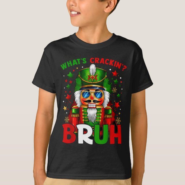 T-shirt Nutcracker What's Crackin Bruh Funny Christmas Men (Devant)