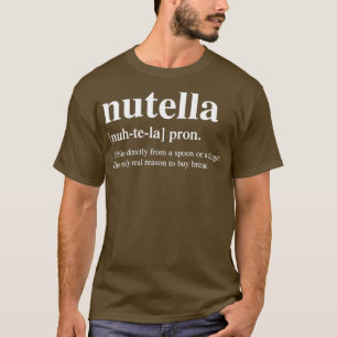 T-shirt Nutella Definition Design  Spread Love, Spread Nut