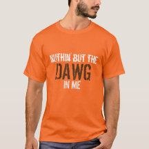 Nuthin' mais le DAWG en moi WOOF!