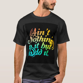 T-shirt N'y penser que pour le faire