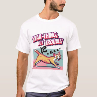 T-shirt "Nyaaa-thing but Trouble" - Mischievous Calico Cat