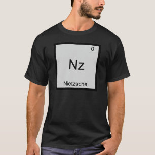 T-shirt Nz - Nietzsche Élément Drôle Chimie Symbole Tee