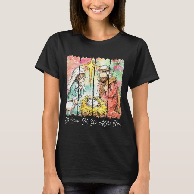 T-shirt O Come Let Us Adore Him Jesus Christian Christmas  (Devant)