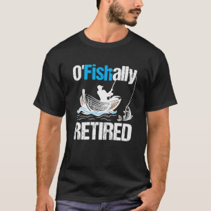 T-shirt O Retraité Pêcheur Drôle Retraité