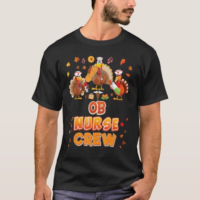 T-shirt OB Nurse Crew Turkey Thanksgiving Grateful Fall Le (Devant)