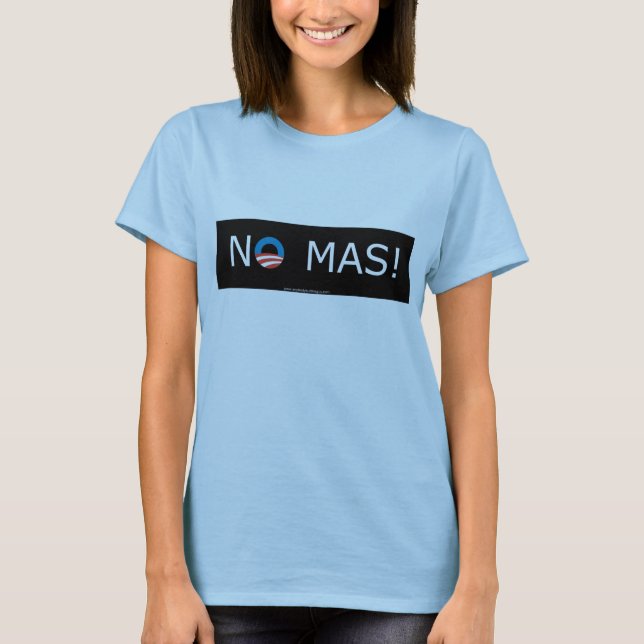 T-shirt Obama aucun MAS ! Le tee - shirt des femmes (Devant)