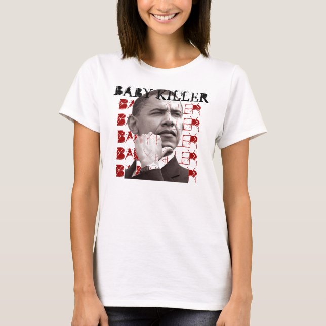 T-shirt Obama BABY KILLER (Devant)