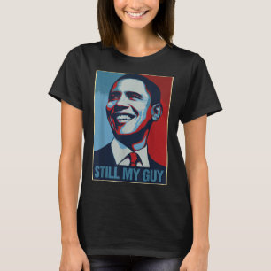 T-shirt Obama Chemise Toujours Mon Guy Barack Obama Don
